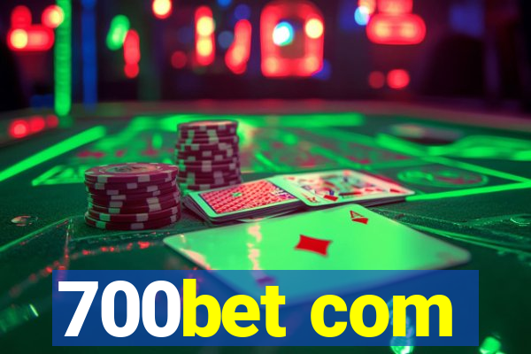 700bet com